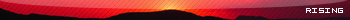 Rising