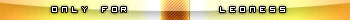 ! only for leoness !_dif`