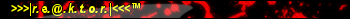 >>>|r.e.@.k.t.o.r.|<<<