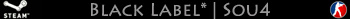 Black Label* | Sou4
