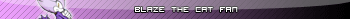 Blaze the Cat fan